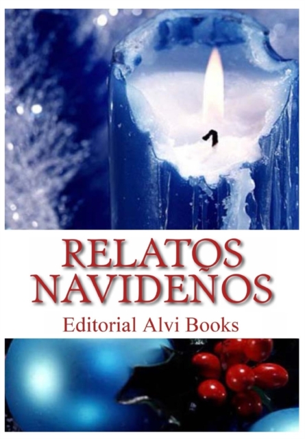 Relatos Navidenos : Editorial Alvi Books, Paperback / softback Book