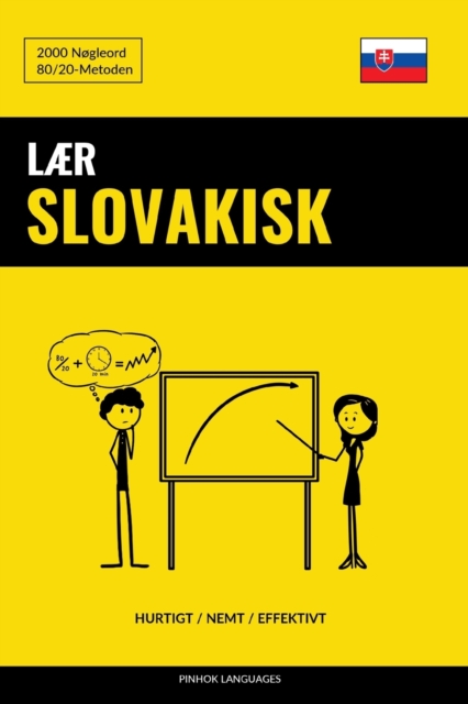 Laer Slovakisk - Hurtigt / Nemt / Effektivt : 2000 Nogleord, Paperback / softback Book