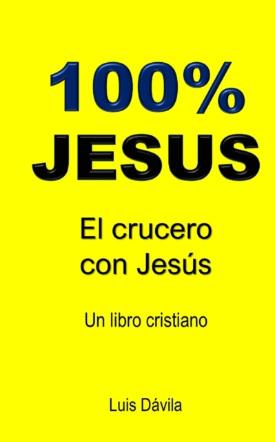 100% Jesus : El crucero con Jesus, Paperback / softback Book