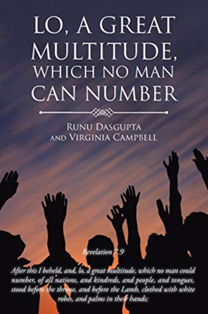 Lo, A Great Multitude, Which No Man Can Number, Paperback / softback Book