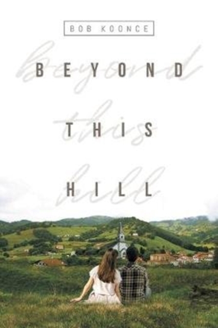 Beyond This Hill, Paperback / softback Book