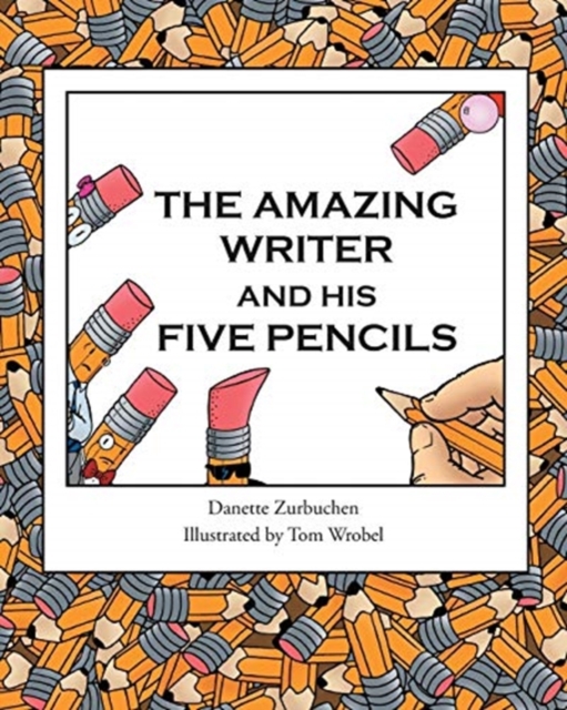 The Amazing Writer and His Five Pencils, Paperback / softback Book