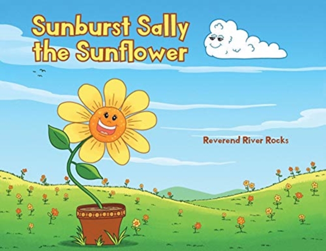 Sunburst Sally the Sunflower, Paperback / softback Book