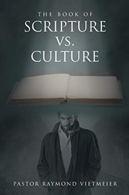 The Book of Scripture vs. Culture, Paperback / softback Book