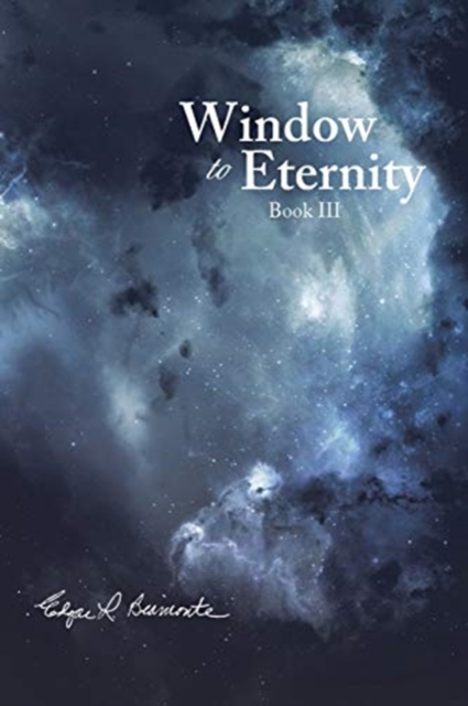 Window to Eternity : Book III, Paperback / softback Book