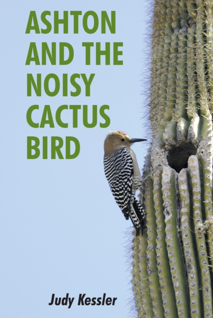 Ashton and the Noisy Cactus Bird, EPUB eBook