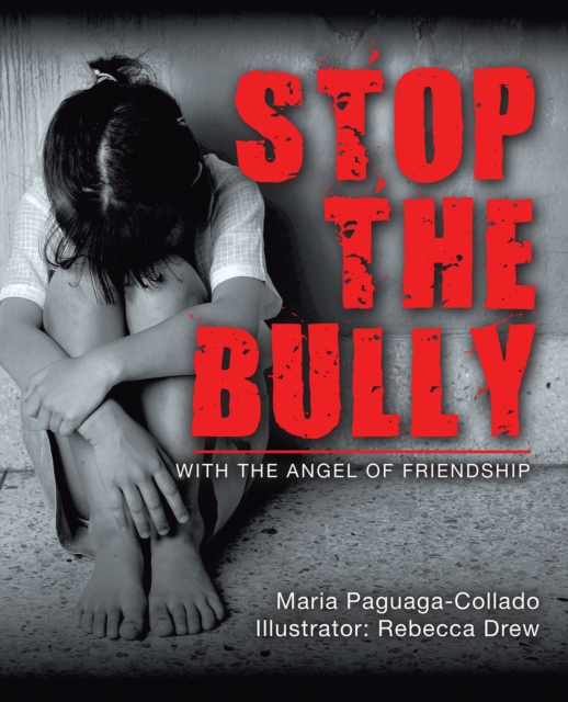 Stop the Bully : With the Angel of Friendship, EPUB eBook