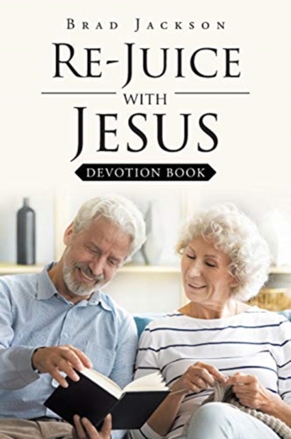 Re-Juice with Jesus : Devotion Book, Paperback / softback Book