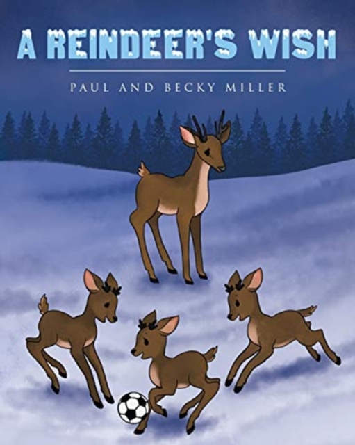 A Reindeer's Wish, Paperback / softback Book