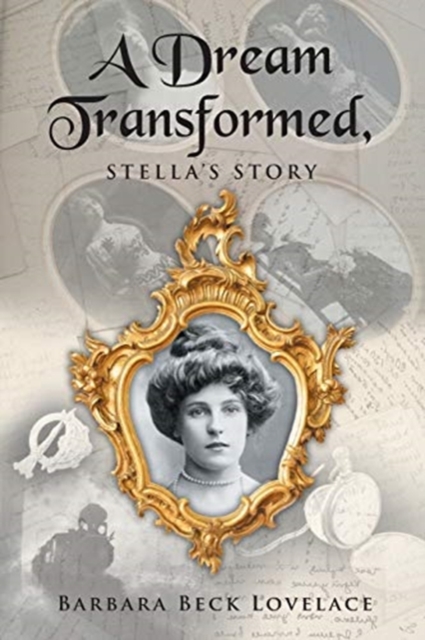 A Dream Transformed : Stella's Story, Paperback / softback Book