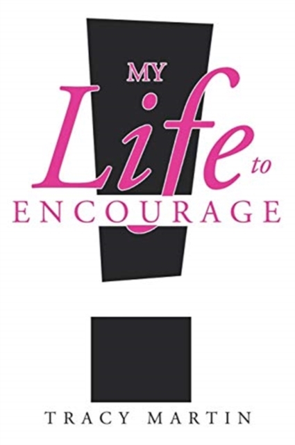 My Life to Encourage, Paperback / softback Book