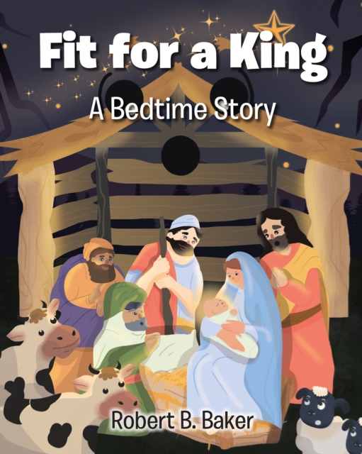 Fit for a King : A Bedtime Story, EPUB eBook