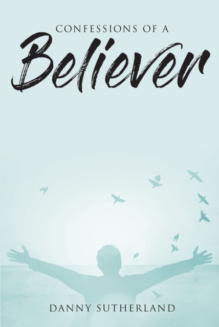Confessions of a Believer, EPUB eBook