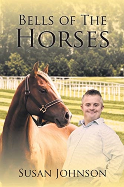 Bells of the Horses, Paperback / softback Book