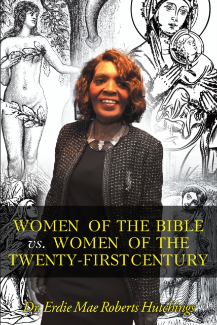 Women of the Bible vs. Women of the Twenty-First Century, EPUB eBook