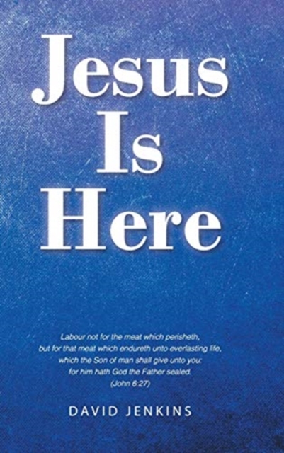 Jesus Is Here, Hardback Book