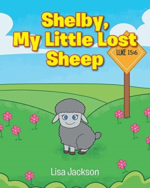 Shelby, My Little Lost Sheep, Paperback / softback Book
