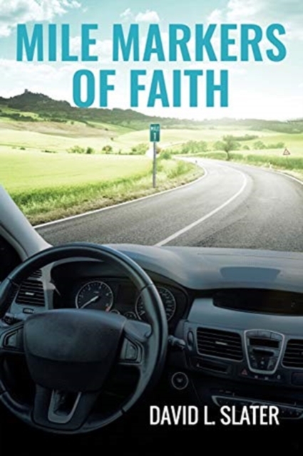 Mile Markers of Faith, Paperback / softback Book