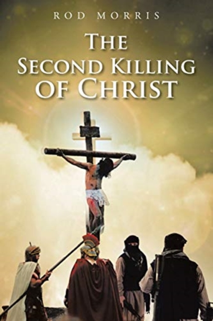 The Second Killing of Christ, Paperback / softback Book