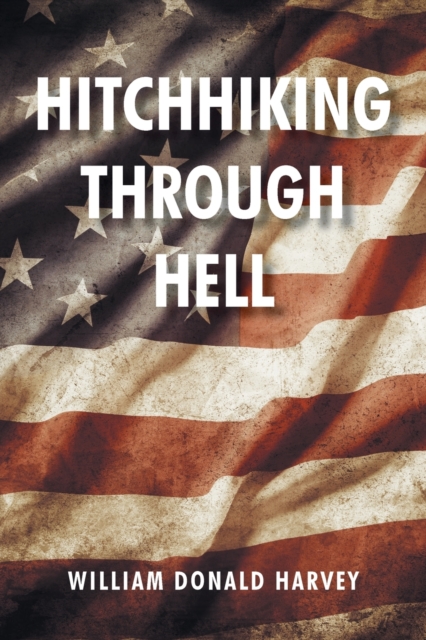 Hitchhiking through Hell, Paperback / softback Book