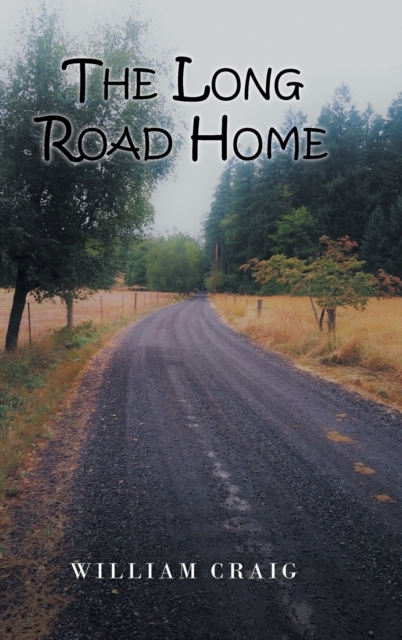 The Long Road Home, Hardback Book