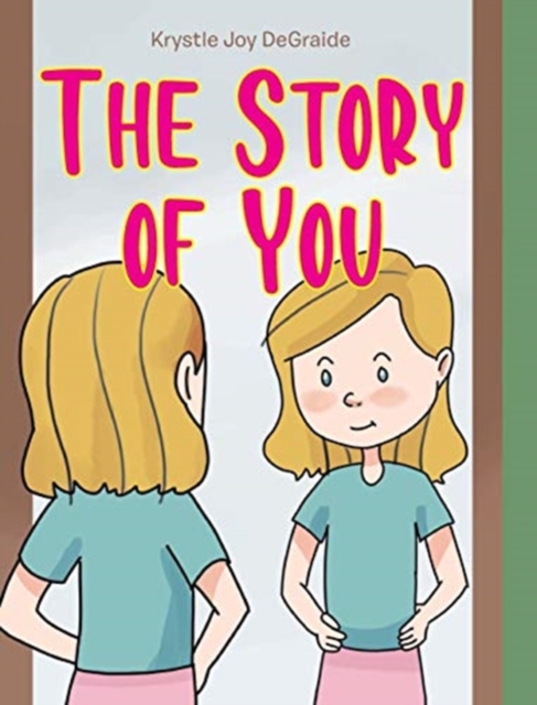 The Story of You, Hardback Book