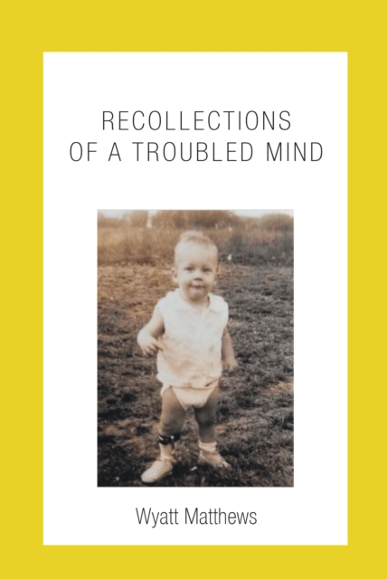 Recollections of a Troubled Mind, EPUB eBook