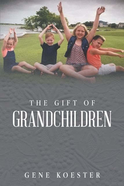 The Gift of Grandchildren, EPUB eBook