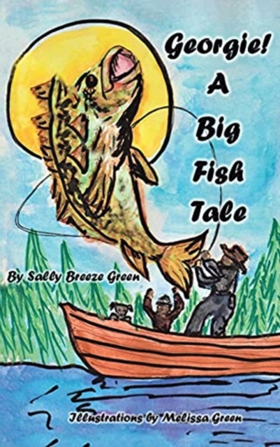 Georgie! : A Big Fish Tale, Hardback Book