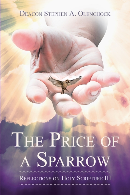 The Price of a Sparrow : Reflections on Holy Scripture III, EPUB eBook