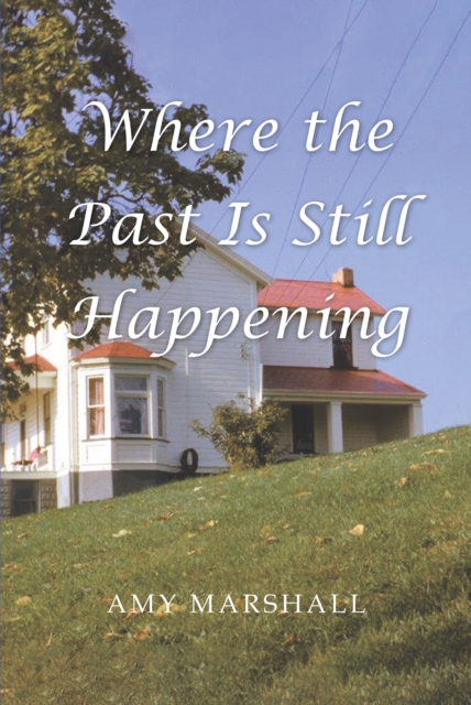 Where the Past Is Still Happening, EPUB eBook