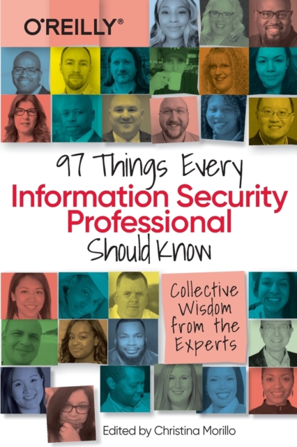 97 Things Every Information Security Professional Should Know : Collective Wisdom from the Experts, Paperback / softback Book