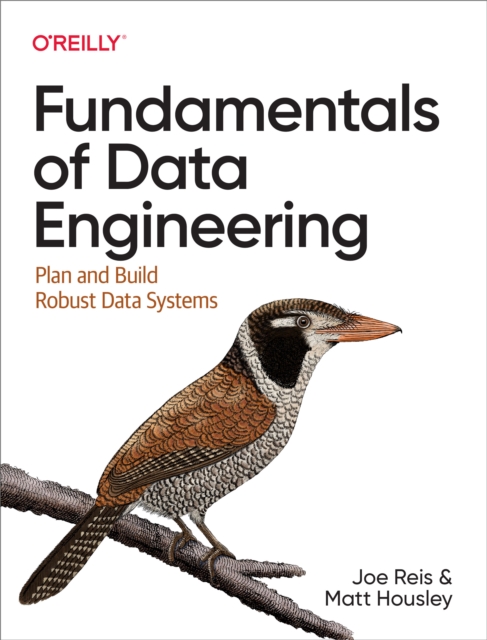 Fundamentals of Data Engineering, PDF eBook