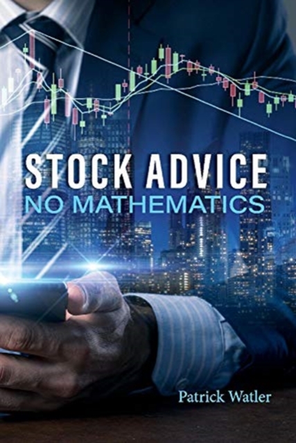 Stock Advice No Mathematics, Paperback / softback Book