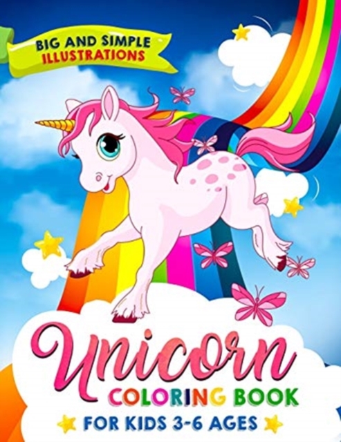 Unicorn Coloring Book : For Kids 3-6 Ages, Big and Simple Illustrations!, Paperback / softback Book