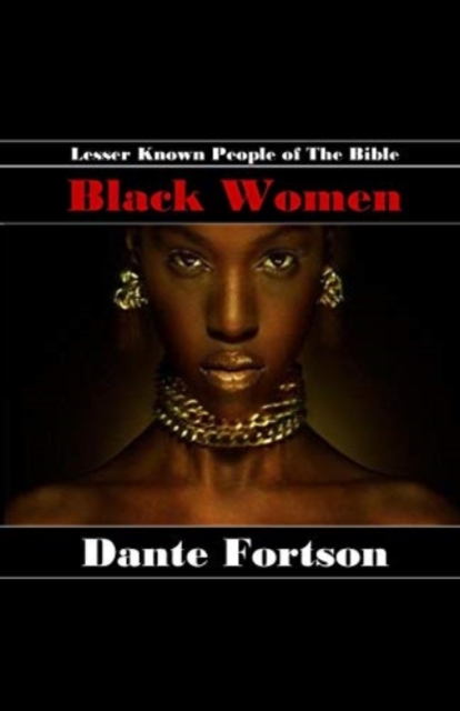 Lesser Known People of The Bible : Black Women, Paperback / softback Book