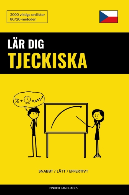 Lar dig Tjeckiska - Snabbt / Latt / Effektivt : 2000 viktiga ordlistor, Paperback / softback Book