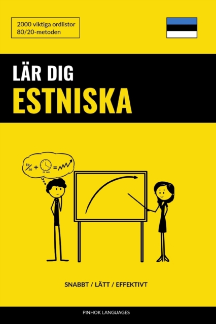 Lar dig Estniska - Snabbt / Latt / Effektivt : 2000 viktiga ordlistor, Paperback / softback Book