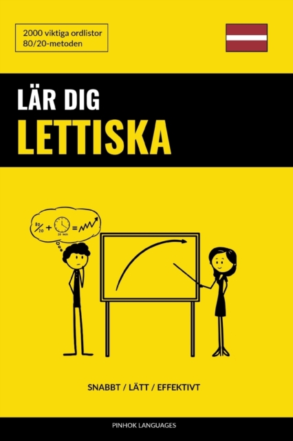 Lar dig Lettiska - Snabbt / Latt / Effektivt : 2000 viktiga ordlistor, Paperback / softback Book
