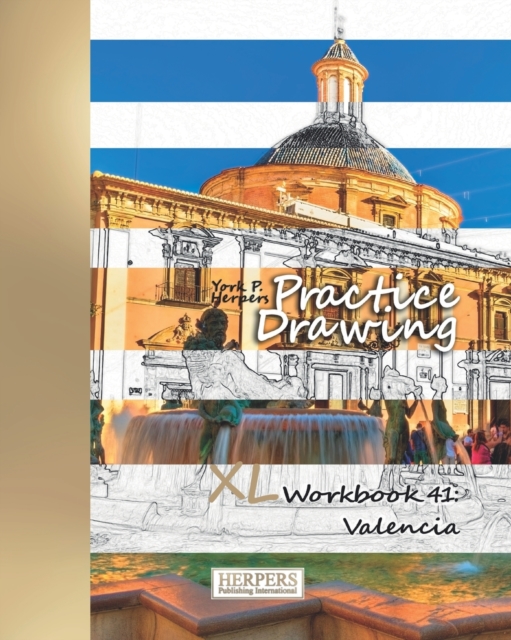 Practice Drawing - XL Workbook 41 : Valencia, Paperback / softback Book