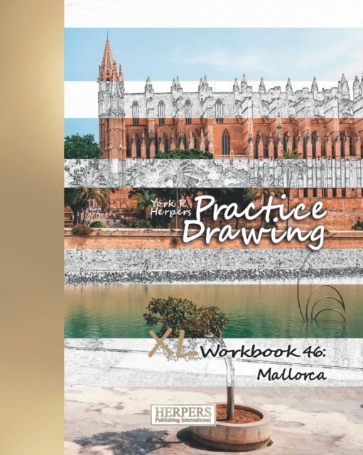 Practice Drawing - XL Workbook 46 : Mallorca, Paperback / softback Book