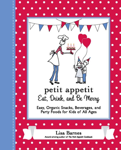 Petit Appetit: Eat, Drink, and Be Merry, EPUB eBook