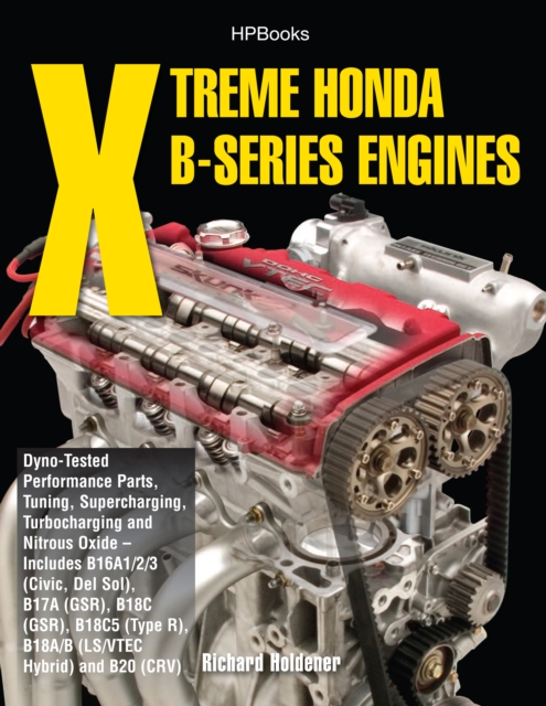 Xtreme Honda B-Series Engines HP1552, EPUB eBook