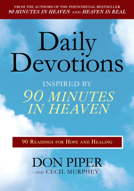 Daily Devotions Inspired by 90 Minutes in Heaven, EPUB eBook