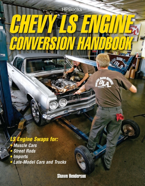Chevy LS Engine Conversion Handbook HP1566, EPUB eBook