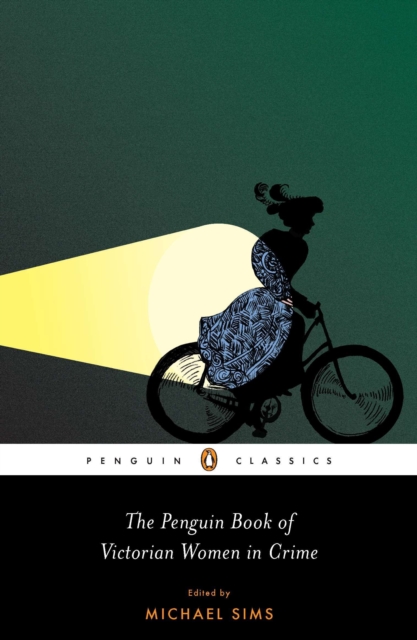 Penguin Book of Victorian Women in Crime, EPUB eBook