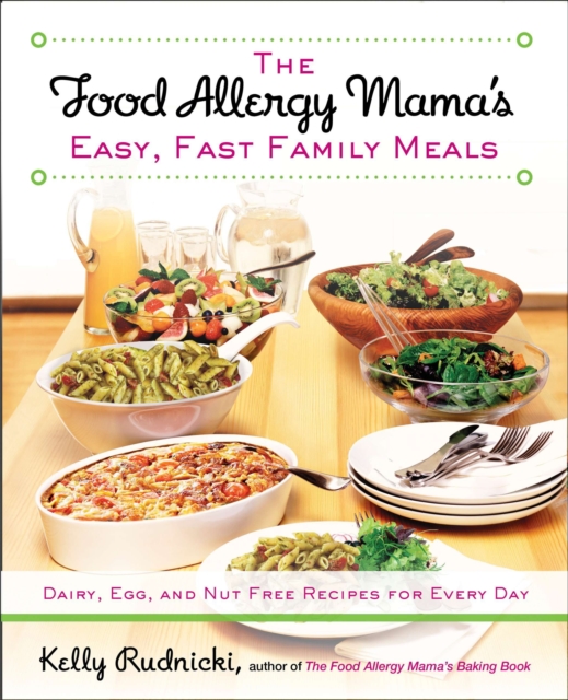Food Allergy Mama's Easy, Fast Family Meals, EPUB eBook