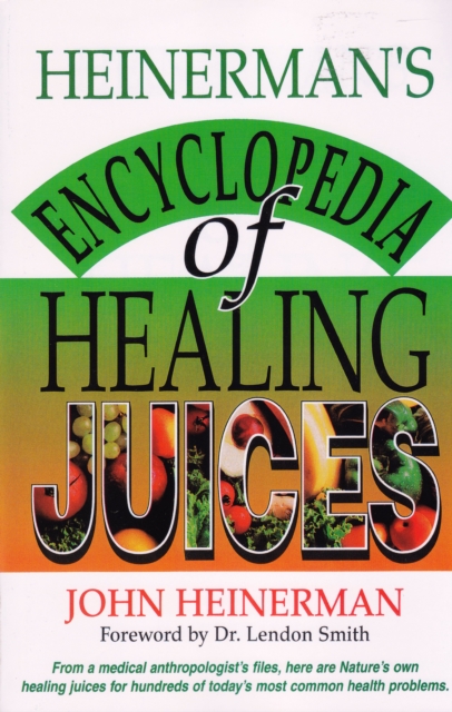 Heinerman's Encyclopedia of Healing Juices, EPUB eBook