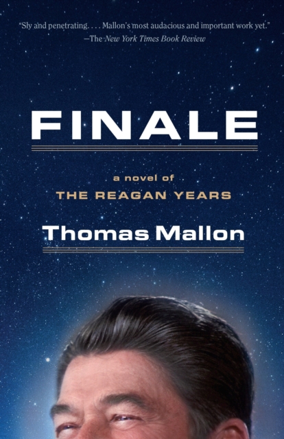 Finale : A Novel of the Reagan Years, Paperback / softback Book