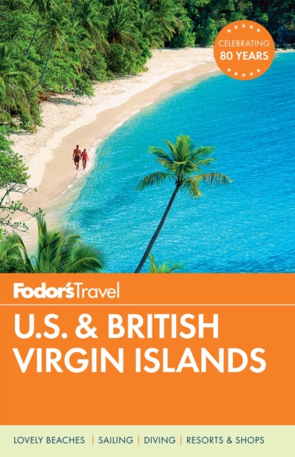 Fodor's U.S. & British Virgin Islands, Paperback / softback Book